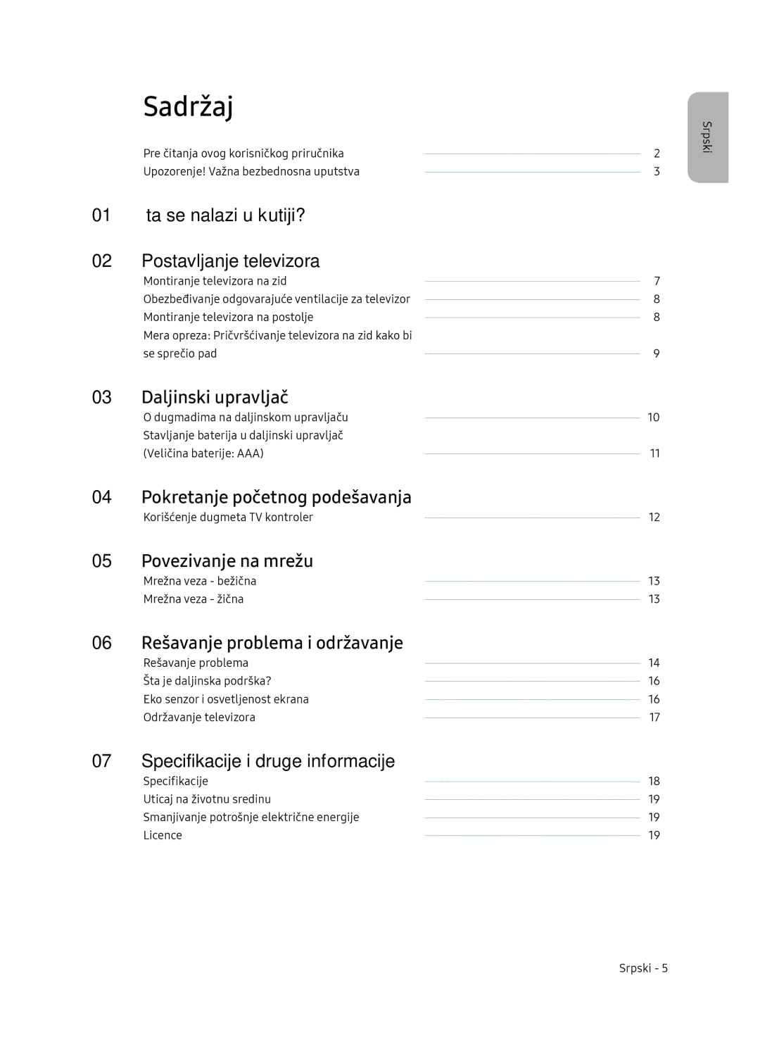 Samsung UE75NU7172UXXH, UE65NU7172UXXH Šta se nalazi u kutiji? Postavljanje televizora, Pokretanje početnog podešavanja 