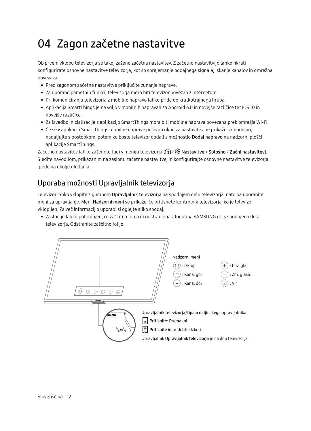 Samsung UE65NU7172UXXH, UE75NU7172UXXH, UE65NU7102KXXH Zagon začetne nastavitve, Uporaba možnosti Upravljalnik televizorja 