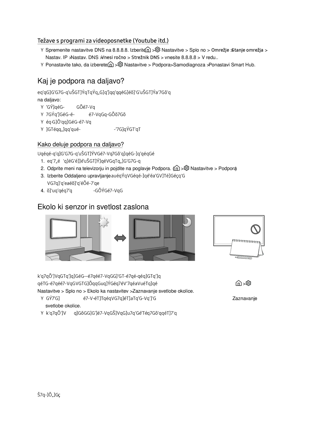 Samsung UE65NU7172UXXH Kaj je podpora na daljavo?, Ekološki senzor in svetlost zaslona, Kako deluje podpora na daljavo? 