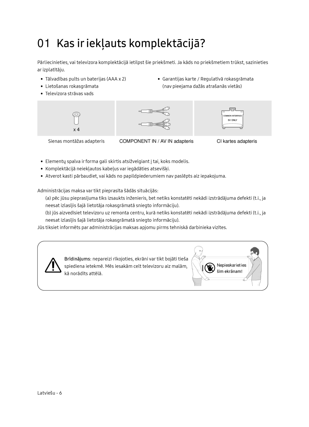 Samsung UE65NU7102KXXH, UE65NU7172UXXH, UE75NU7172UXXH, UE55NU7102KXXH manual Kas ir iekļauts komplektācijā? 