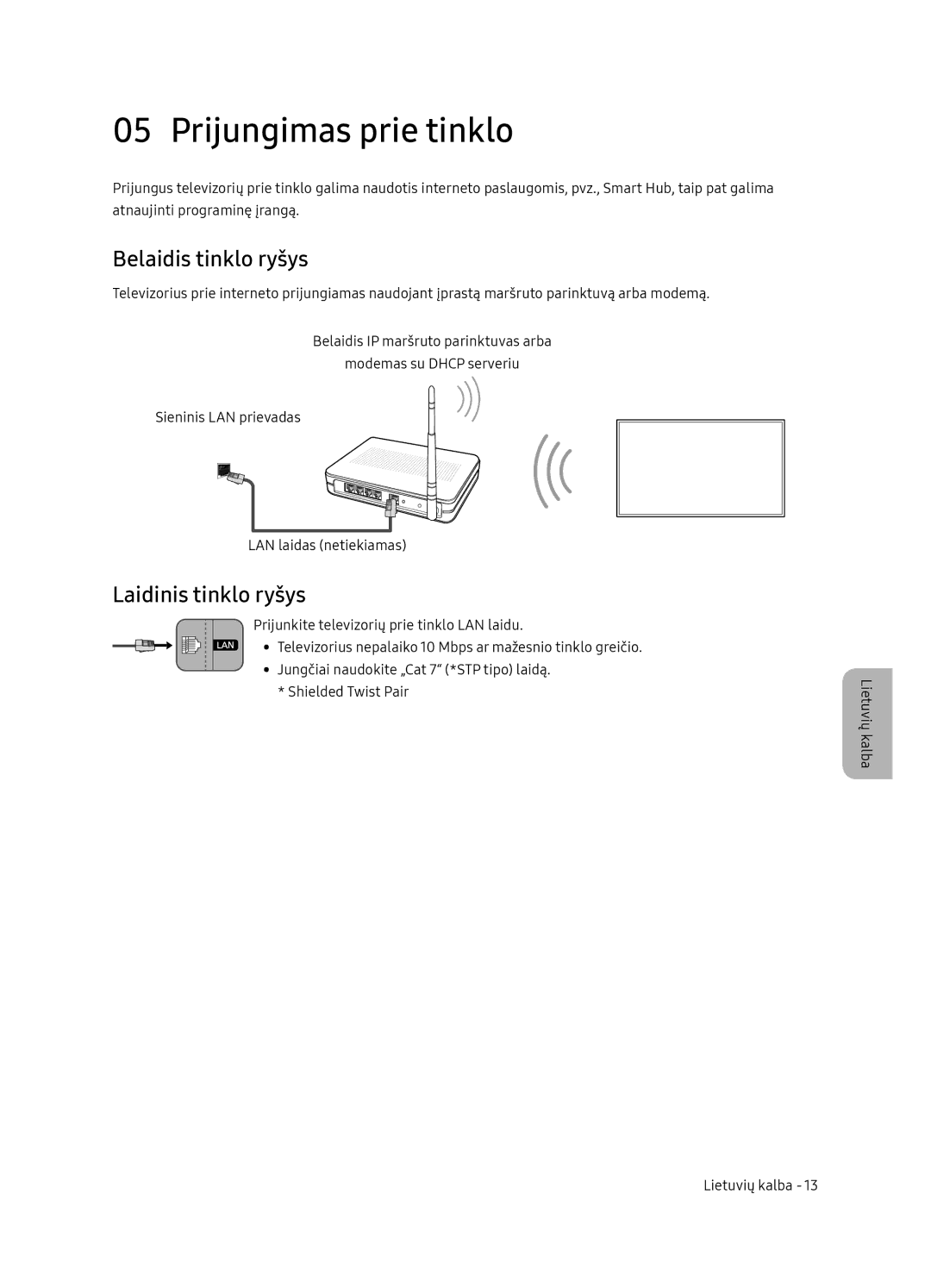 Samsung UE75NU7172UXXH, UE65NU7172UXXH manual Prijungimas prie tinklo, Belaidis tinklo ryšys, Laidinis tinklo ryšys 