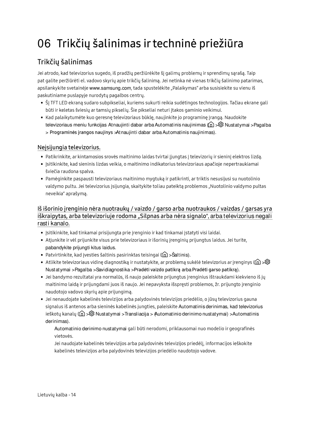 Samsung UE65NU7102KXXH manual Trikčių šalinimas ir techninė priežiūra, Neįsijungia televizorius, Ieškotų kanalų, Derinimas 