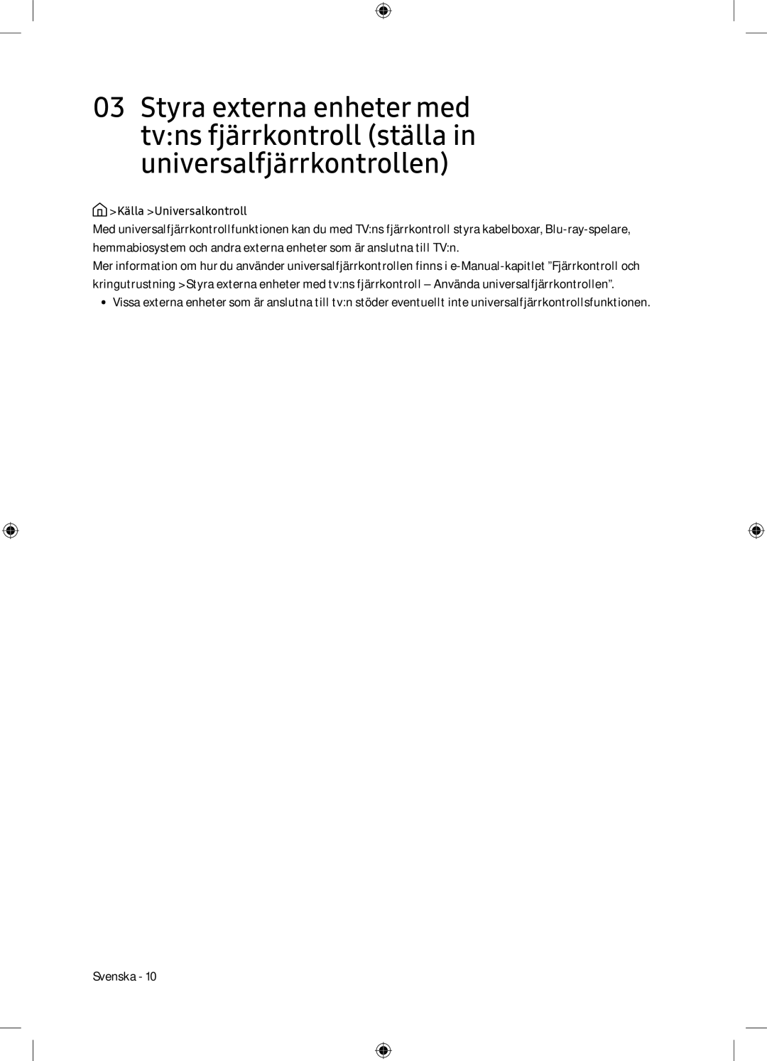 Samsung UE65NU7175UXXC, UE65NU7105KXXC manual Källa Universalkontroll 