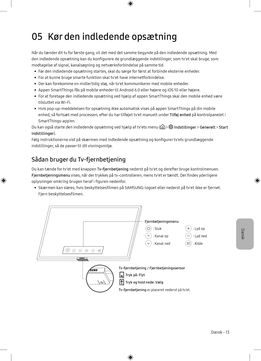 Samsung UE65NU7105KXXC, UE65NU7175UXXC manual 05 Kør den indledende opsætning, Sådan bruger du Tv-fjernbetjening 