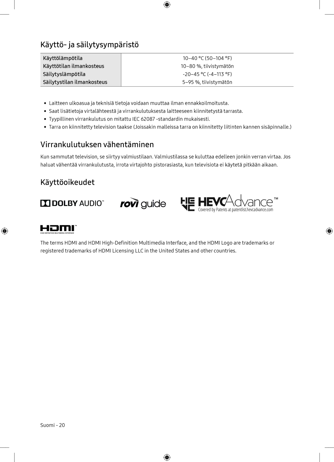 Samsung UE65NU7175UXXC, UE65NU7105KXXC manual Käyttö- ja säilytysympäristö, Virrankulutuksen vähentäminen, Käyttöoikeudet 