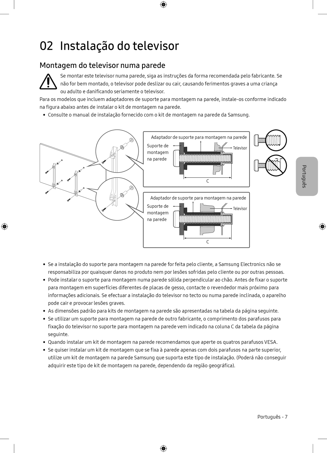 Samsung UE65NU7105KXXC, UE65NU7175UXXC manual Instalação do televisor, Montagem do televisor numa parede 