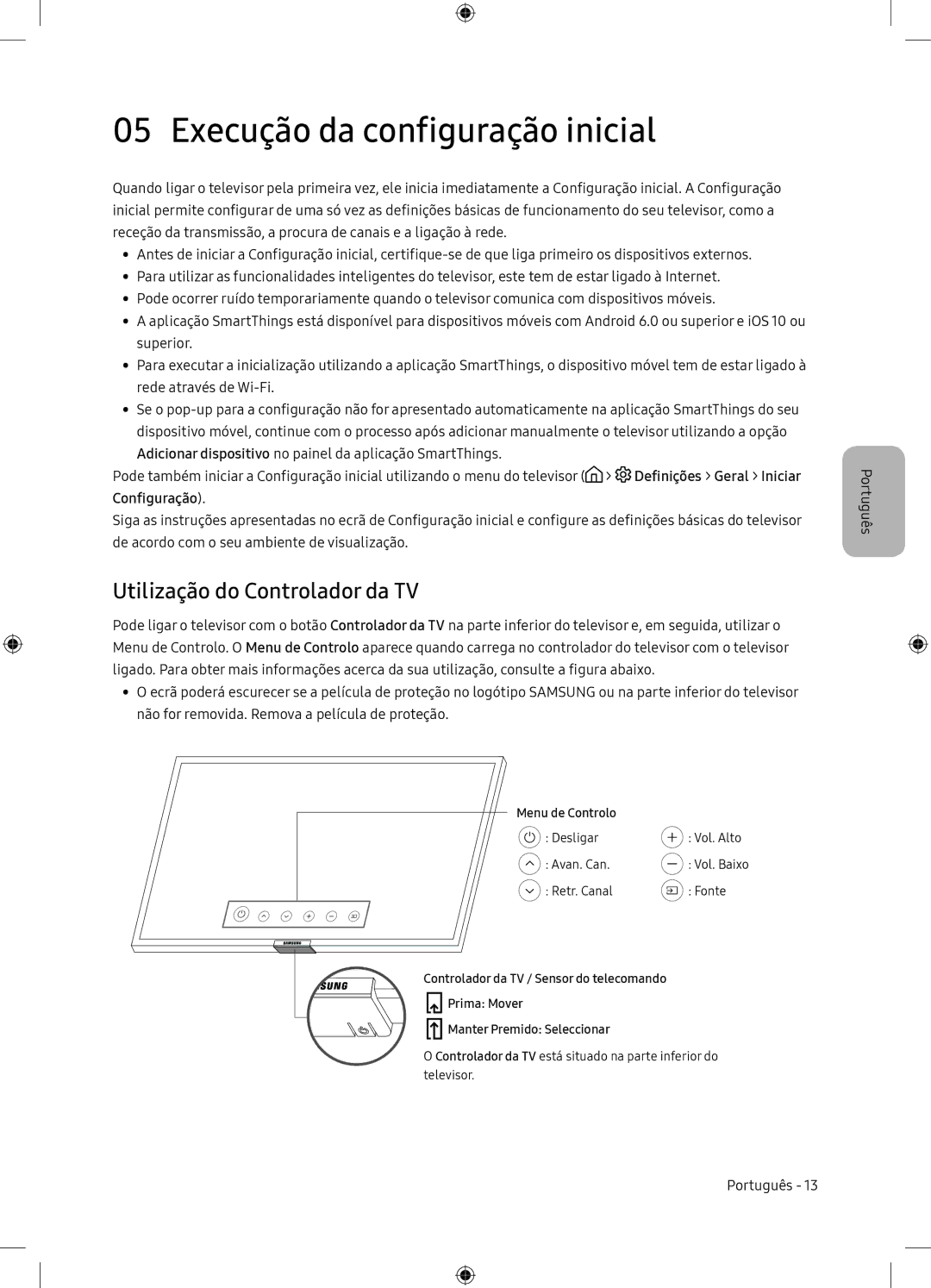 Samsung UE65NU7105KXXC, UE65NU7175UXXC manual Execução da configuração inicial, Utilização do Controlador da TV 