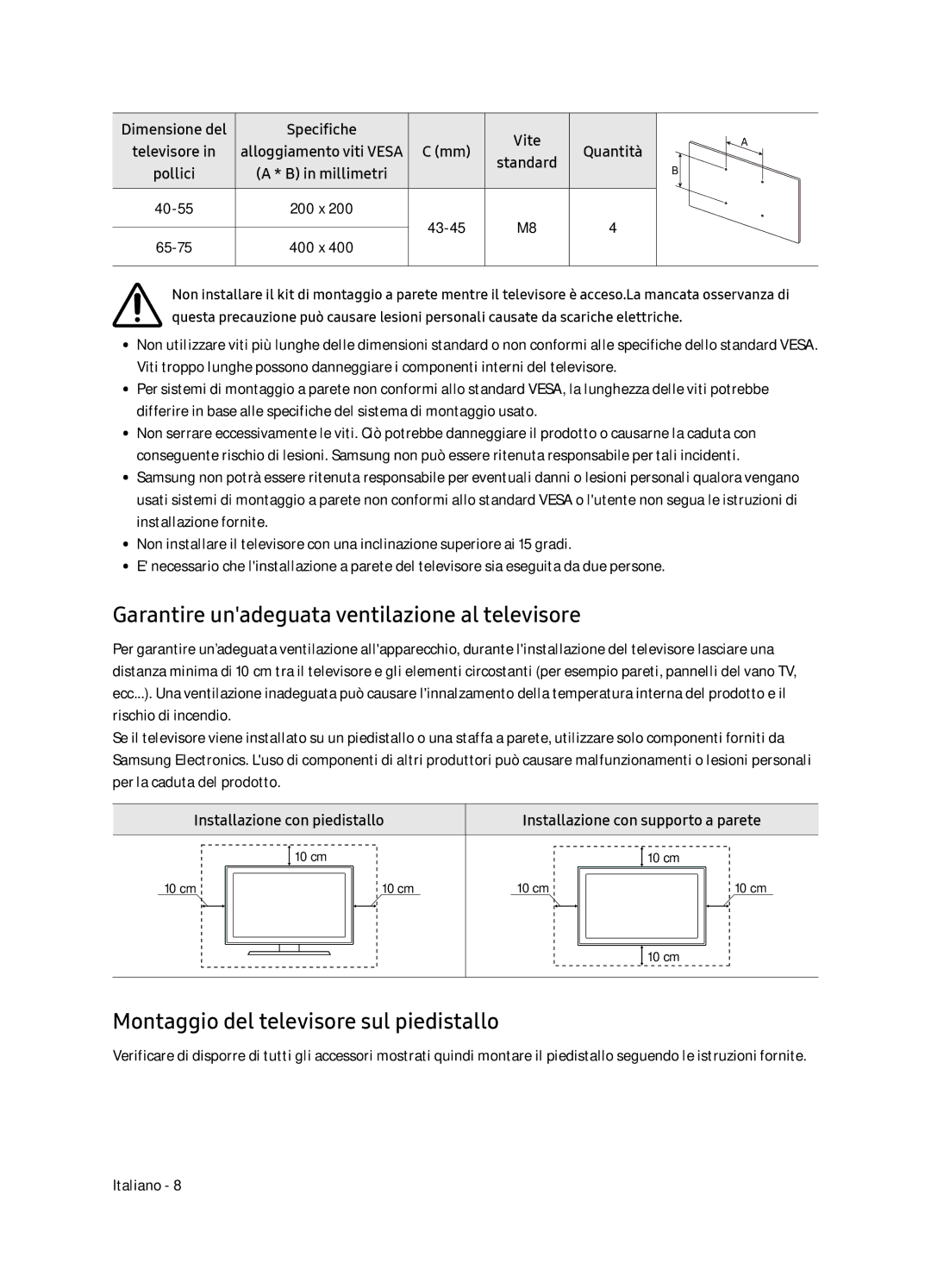 Samsung UE75NU7170UXZG manual Garantire unadeguata ventilazione al televisore, Montaggio del televisore sul piedistallo 