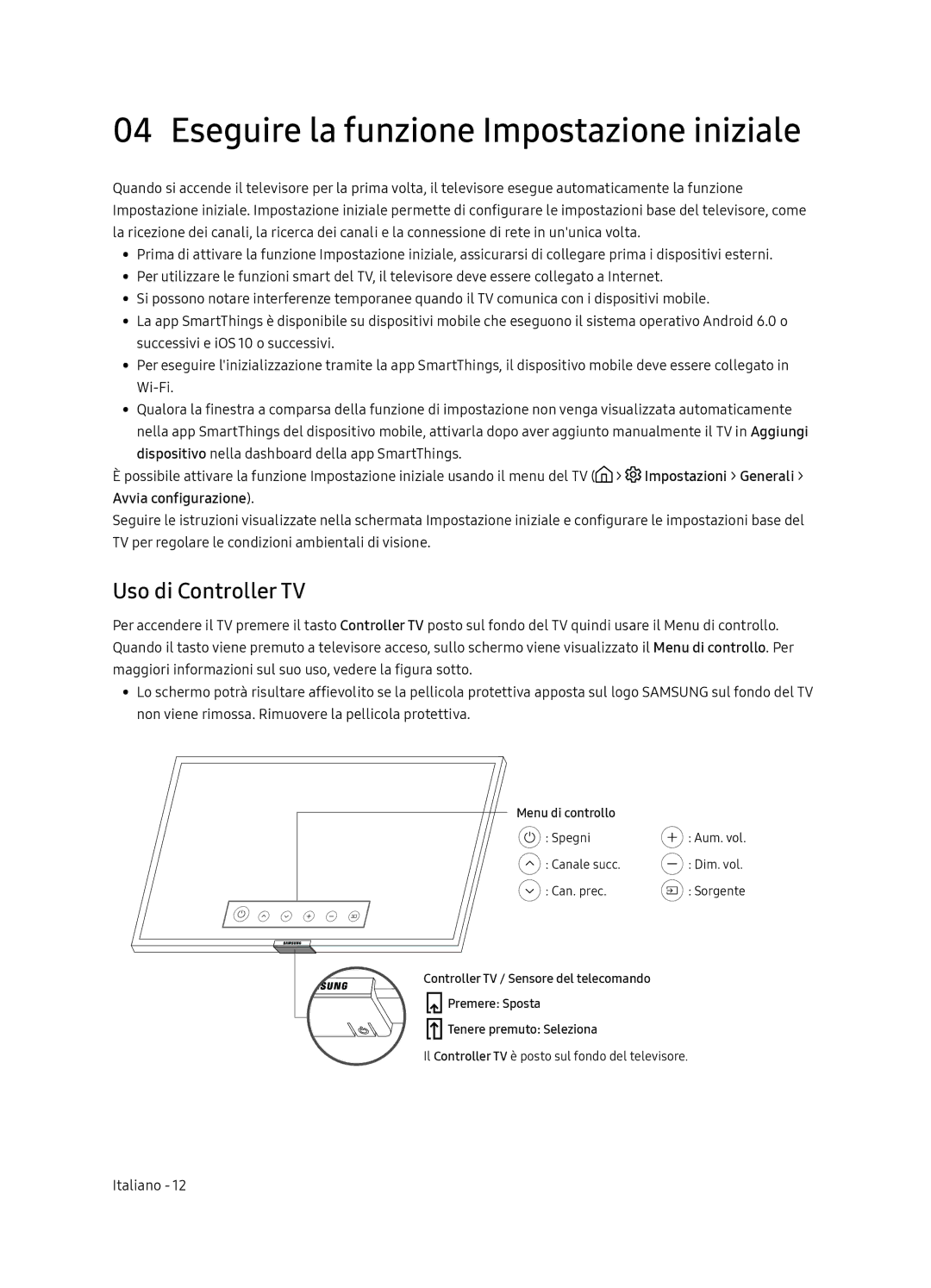 Samsung UE65NU7170UXZT, UE65NU7179UXZG, UE75NU7179UXZG Eseguire la funzione Impostazione iniziale, Uso di Controller TV 