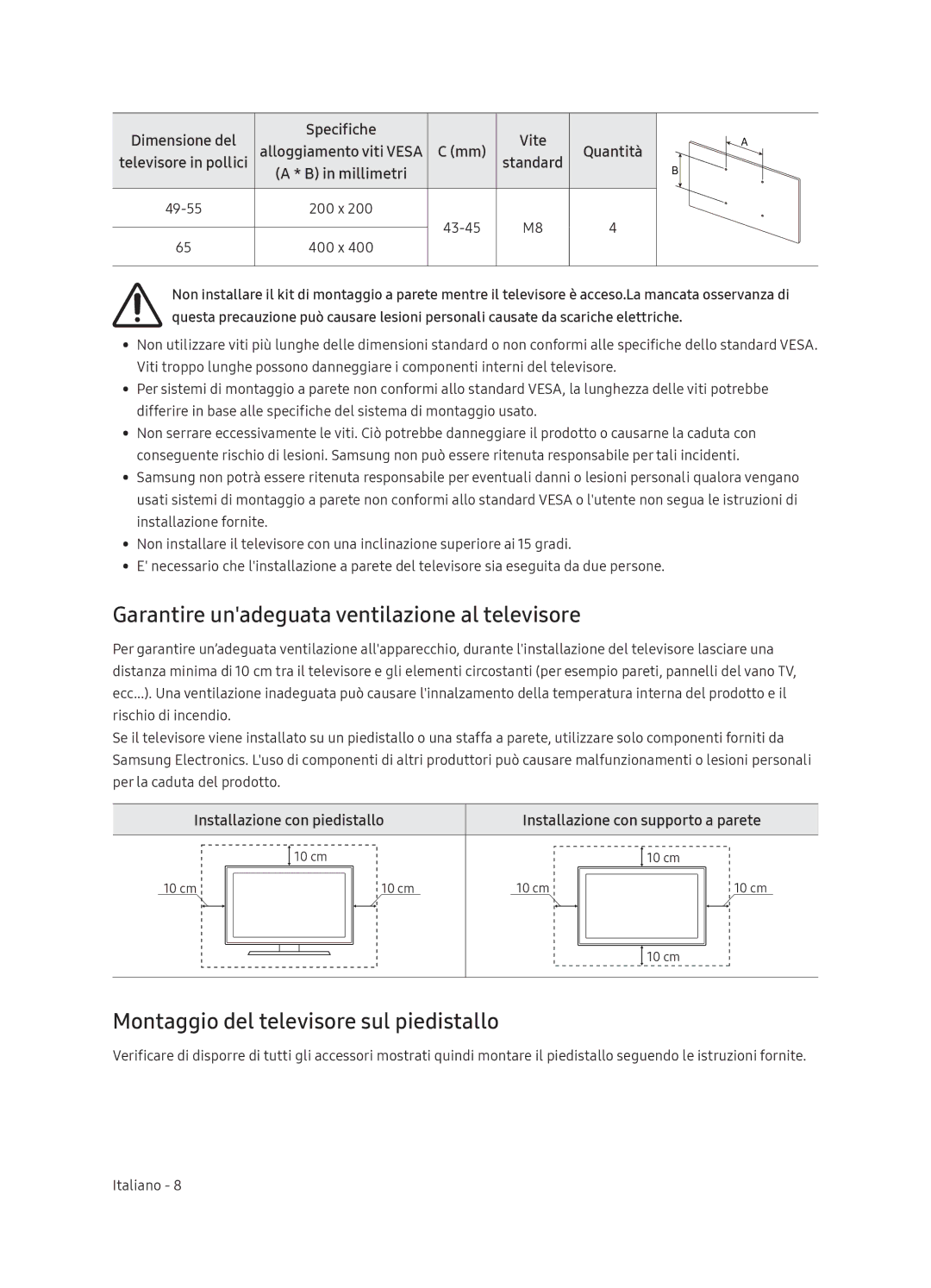 Samsung UE65NU7370UXZG manual Garantire unadeguata ventilazione al televisore, Montaggio del televisore sul piedistallo 