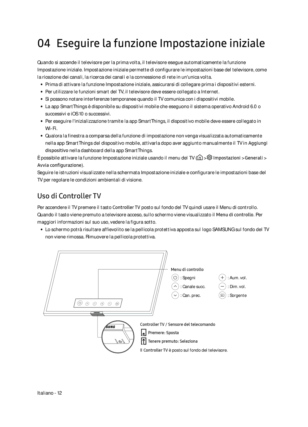 Samsung UE65NU7370UXZG manual Eseguire la funzione Impostazione iniziale, Uso di Controller TV 