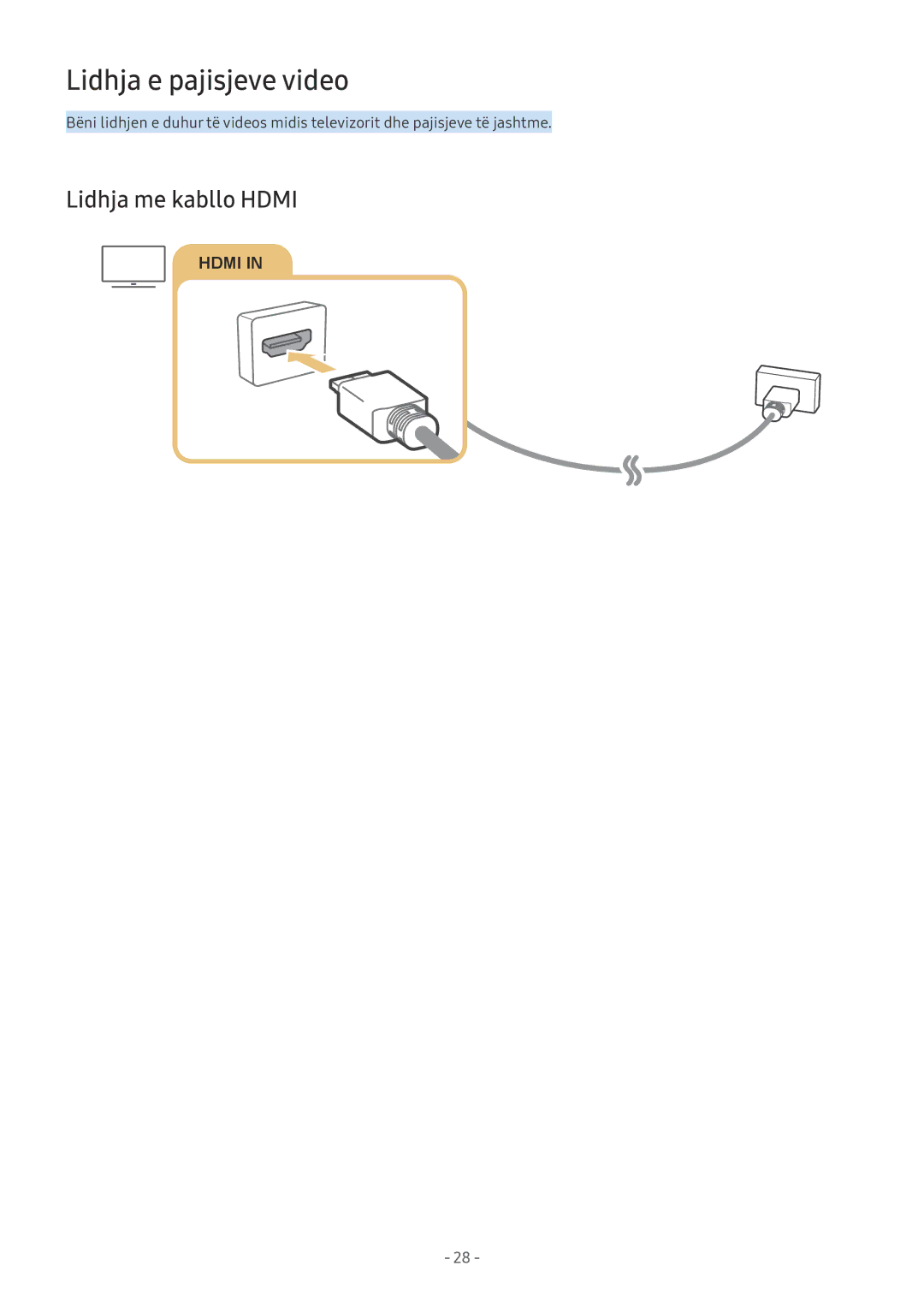 Samsung QE65Q8CNATXXH, UE65NU7372UXXH, UE65NU7172UXXH, UE55NU7172UXXH manual Lidhja e pajisjeve video, Lidhja me kabllo Hdmi 