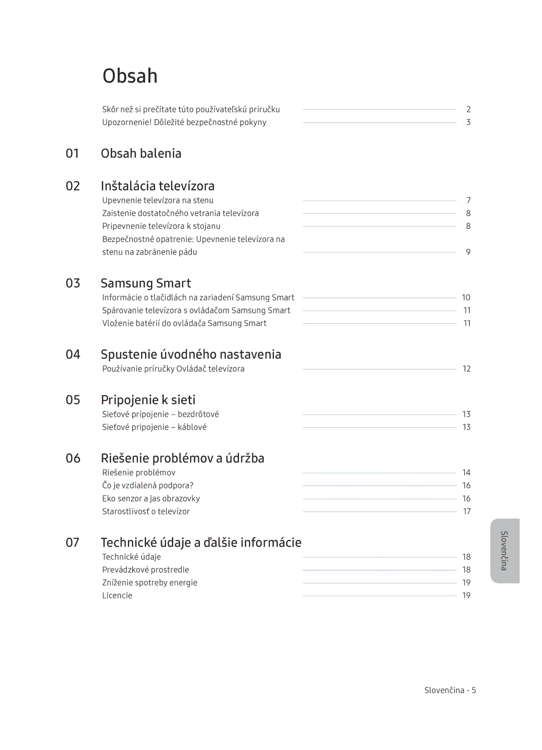 Samsung UE65NU7402UXXH manual Obsah balenia 02 Inštalácia televízora, Samsung Smart, Spustenie úvodného nastavenia 