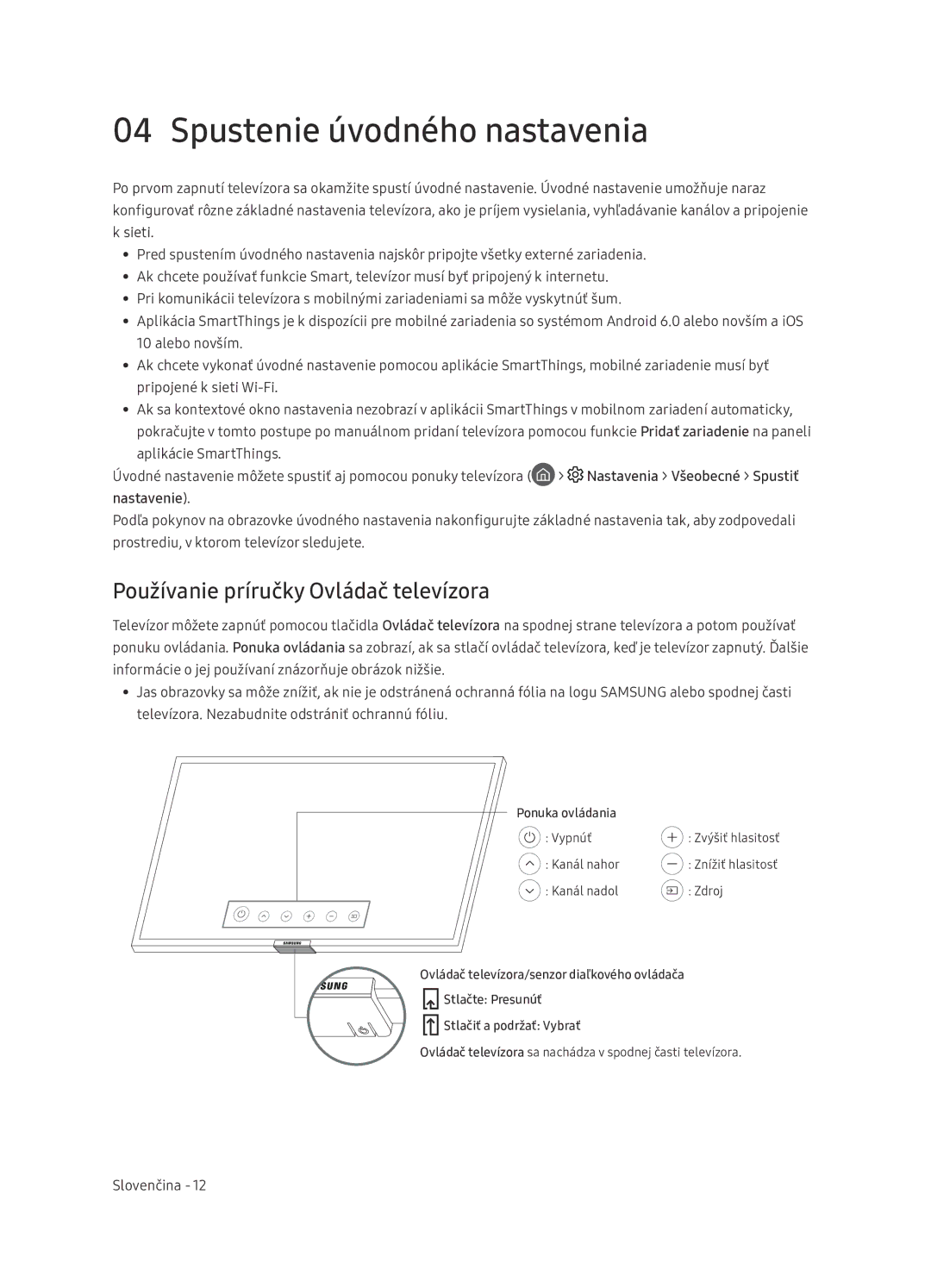 Samsung UE65NU7402UXXH manual Spustenie úvodného nastavenia, Používanie príručky Ovládač televízora, Nastavenie 