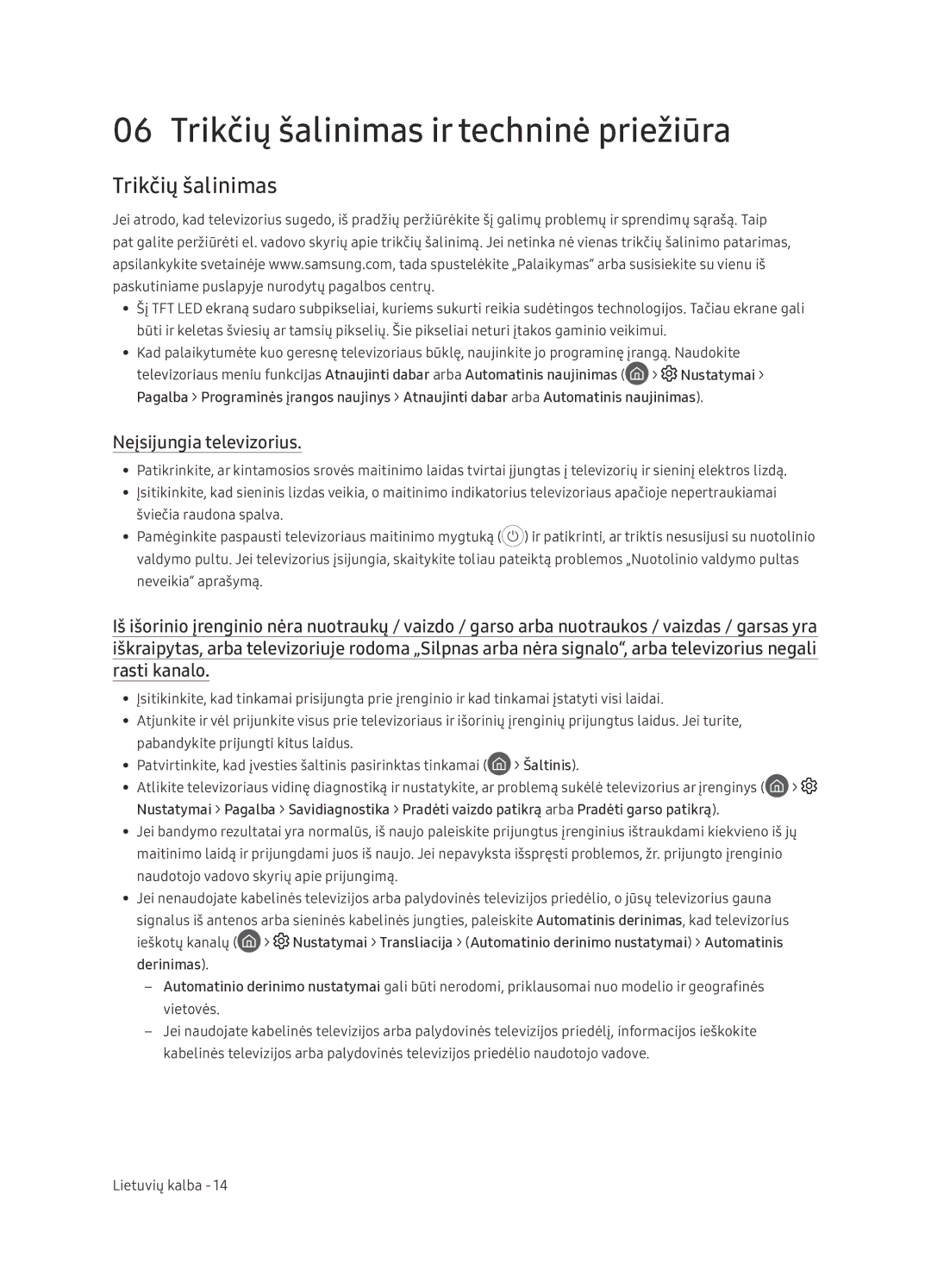 Samsung UE65NU7402UXXH manual Trikčių šalinimas ir techninė priežiūra, Neįsijungia televizorius 