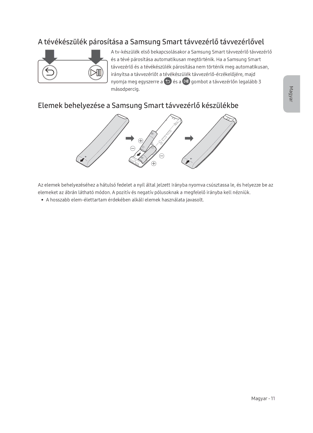 Samsung UE65NU7402UXXH manual Elemek behelyezése a Samsung Smart távvezérlő készülékbe 