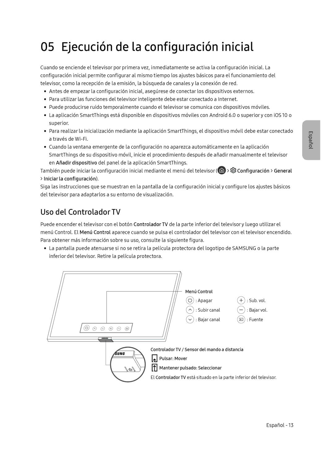 Samsung UE65NU7405UXXC manual Ejecución de la configuración inicial, Uso del Controlador TV, Configuración General 