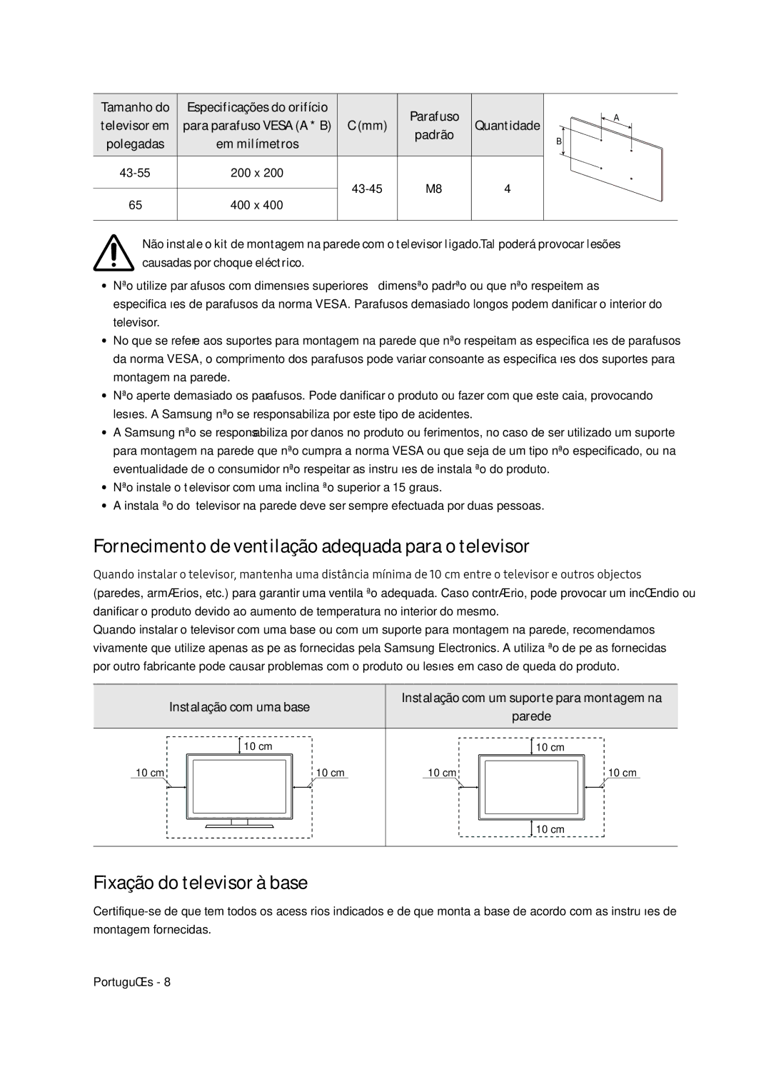 Samsung UE65NU7405UXXC manual Fornecimento de ventilação adequada para o televisor, Fixação do televisor à base 