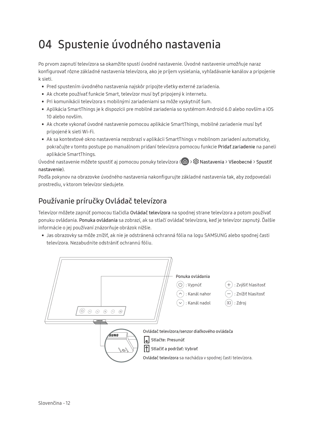 Samsung UE65NU7472UXXH manual Spustenie úvodného nastavenia, Používanie príručky Ovládač televízora, Nastavenie 