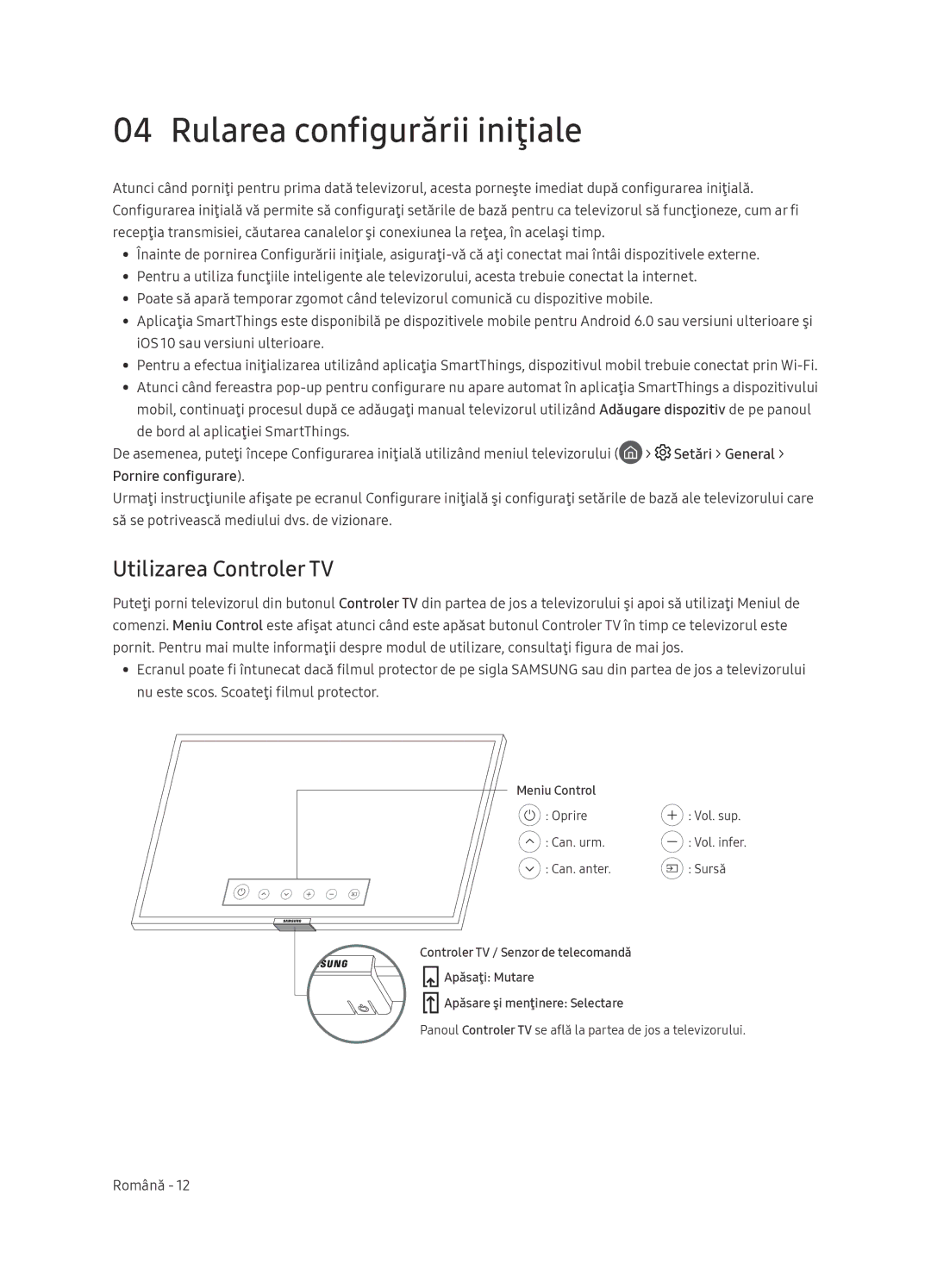 Samsung UE65NU7472UXXH manual Rularea configurării iniţiale, Utilizarea Controler TV 