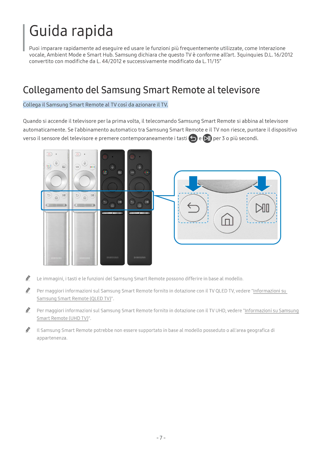 Samsung QE65Q7FNATXZT, UE65NU8000TXZT, UE49NU8000TXZT Guida rapida, Collegamento del Samsung Smart Remote al televisore 