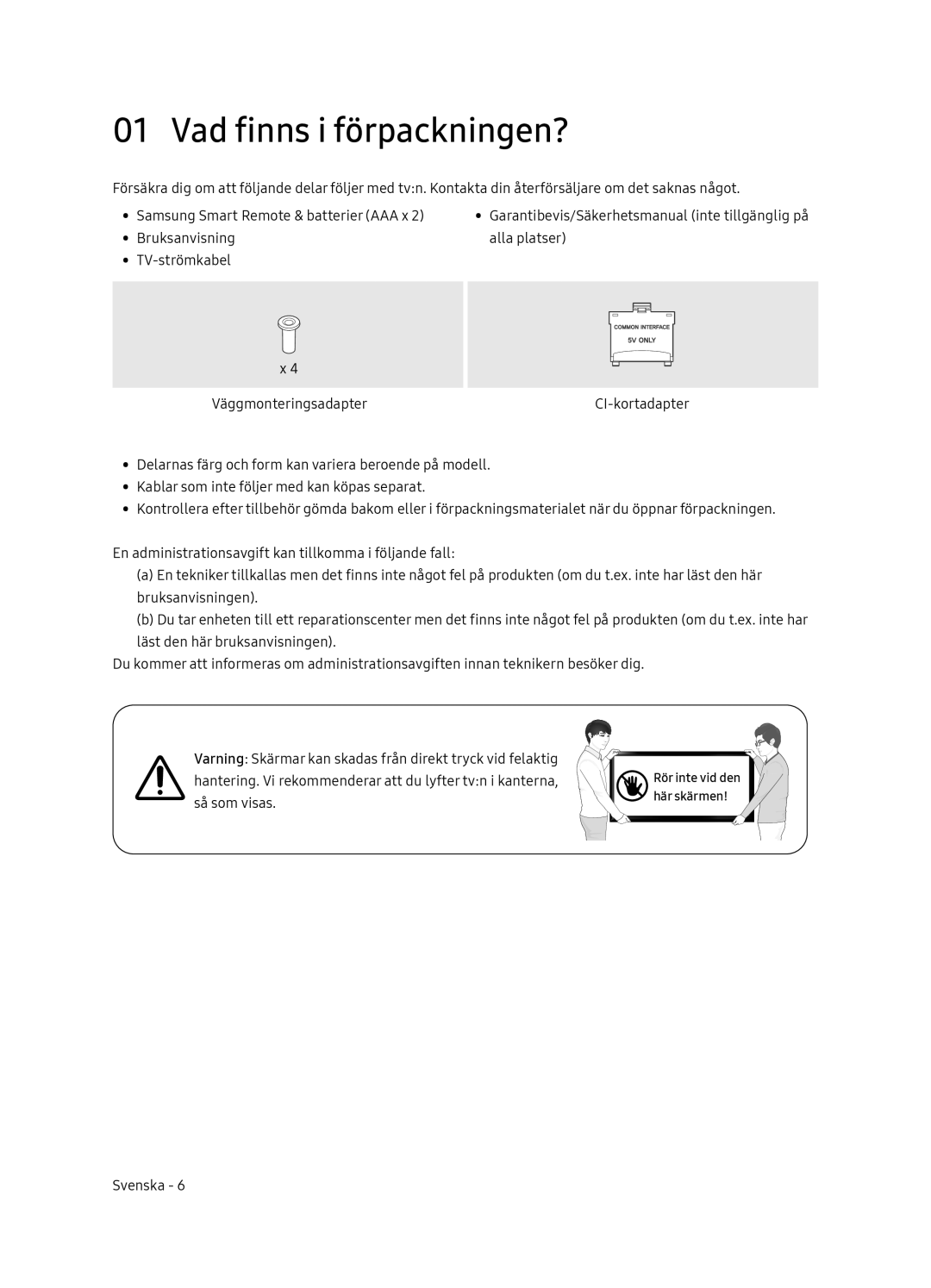 Samsung UE55NU8075TXXC, UE65NU8075TXXC, UE55NU8045TXXC, UE65NU8045TXXC, UE49NU8045TXXC manual Vad finns i förpackningen? 