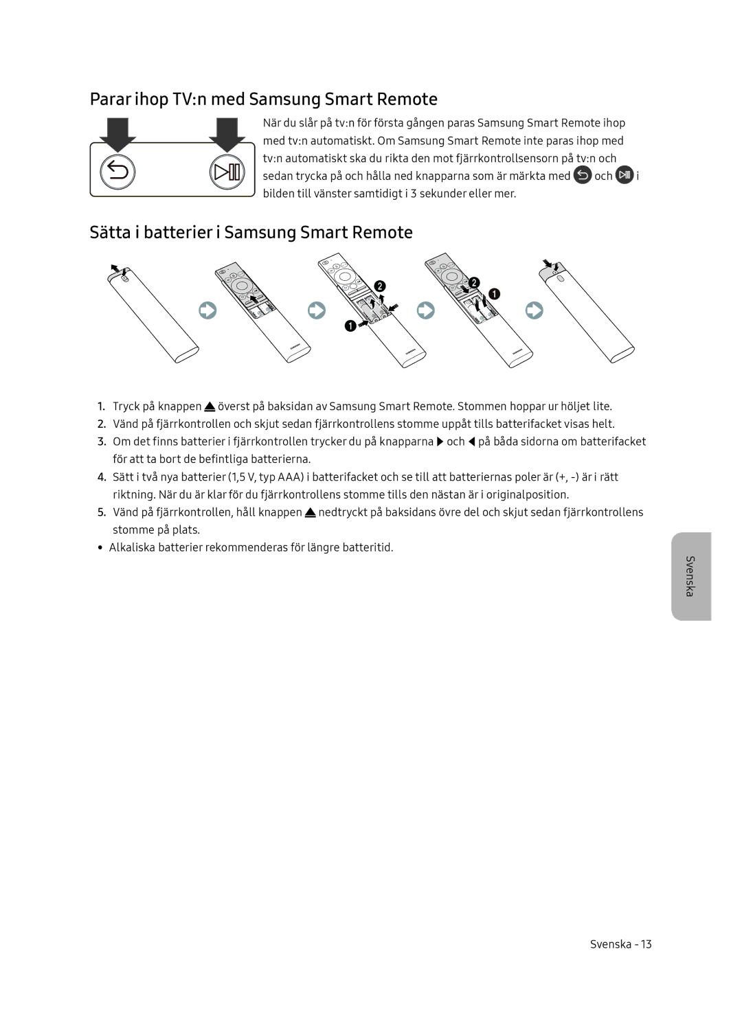 Samsung UE65NU8045TXXC, UE65NU8075TXXC Parar ihop TVn med Samsung Smart Remote, Sätta i batterier i Samsung Smart Remote 