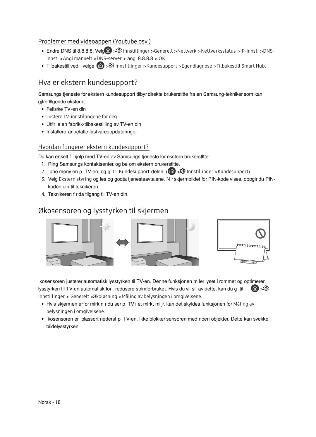 Samsung UE55NU8045TXXC, UE65NU8075TXXC, UE55NU8075TXXC Hva er ekstern kundesupport?, Økosensoren og lysstyrken til skjermen 