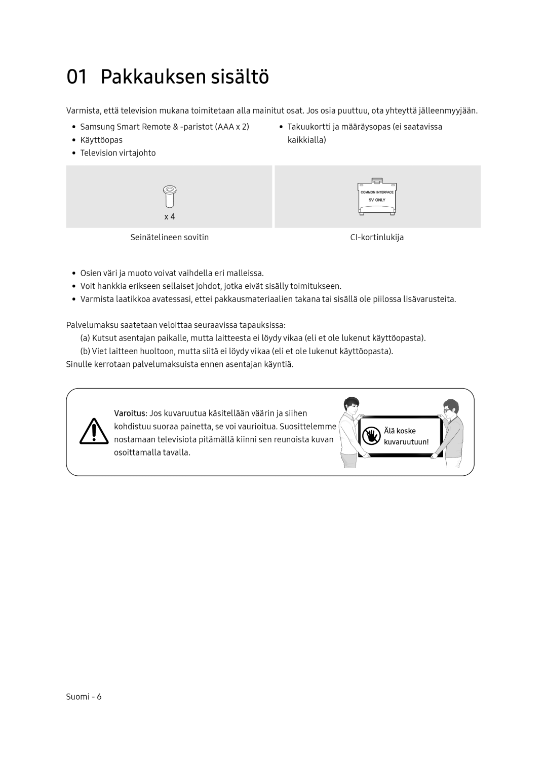 Samsung UE55NU8045TXXC, UE65NU8075TXXC, UE55NU8075TXXC, UE65NU8045TXXC, UE49NU8045TXXC manual Pakkauksen sisältö 