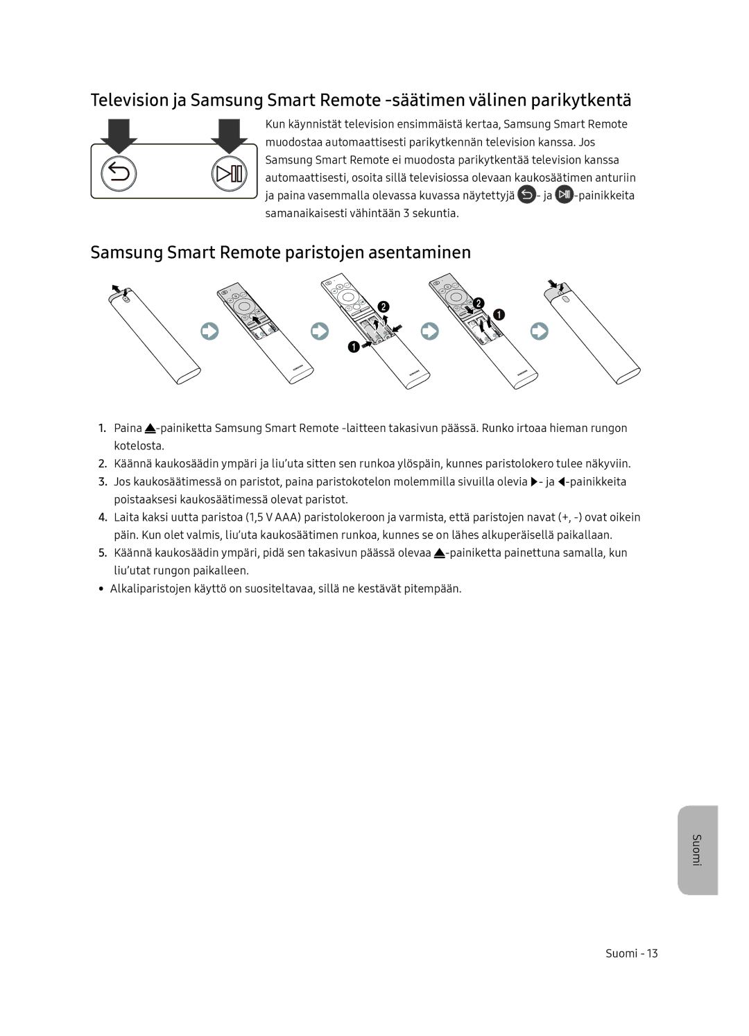 Samsung UE49NU8045TXXC, UE65NU8075TXXC, UE55NU8075TXXC, UE55NU8045TXXC manual Samsung Smart Remote paristojen asentaminen 