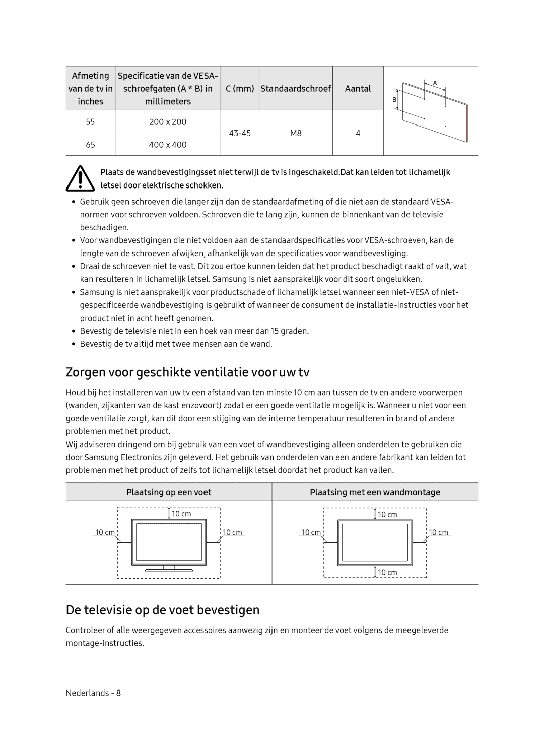 Samsung UE65NU8500LXXN, UE55NU8500LXXN Zorgen voor geschikte ventilatie voor uw tv, De televisie op de voet bevestigen 