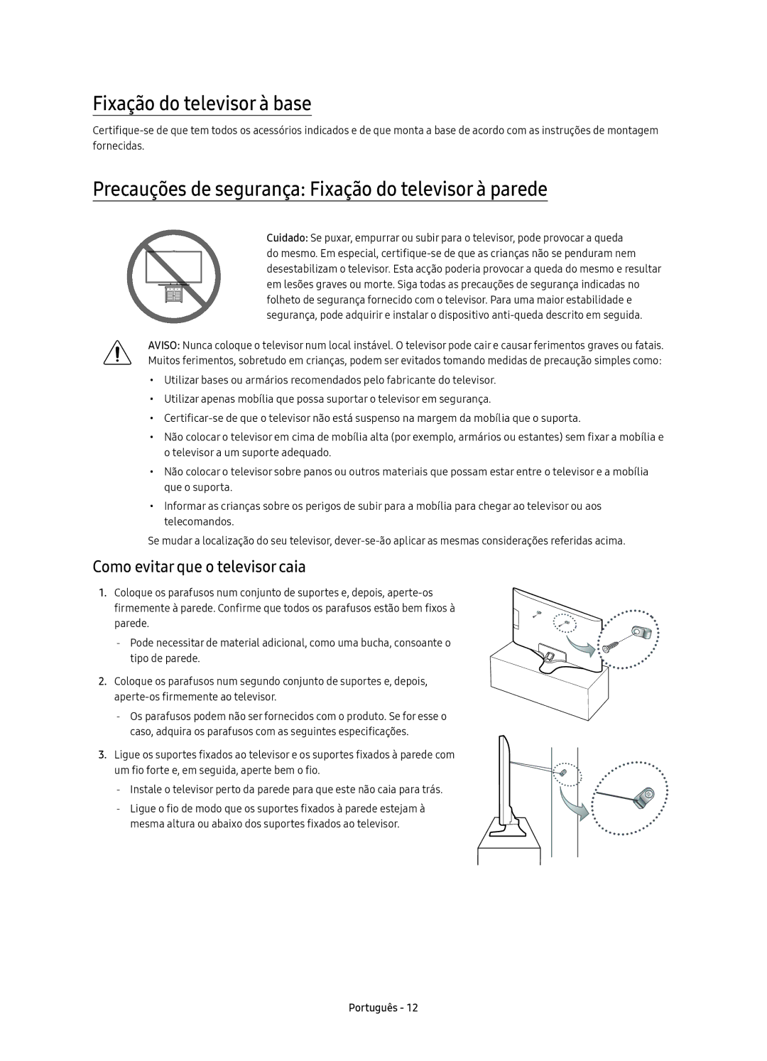 Samsung UE43KU6070UXXC, UE70KU6000KXXC Fixação do televisor à base, Precauções de segurança Fixação do televisor à parede 