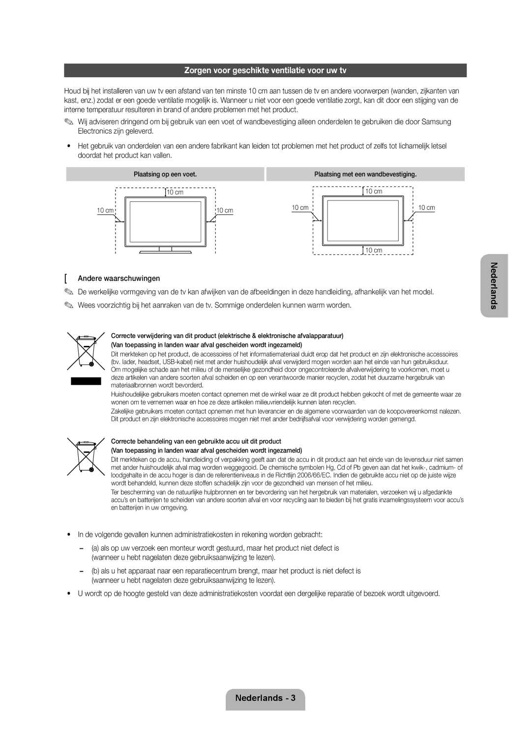 Samsung UE75ES9000SXZF Zorgen voor geschikte ventilatie voor uw tv, Andere waarschuwingen, Plaatsing op een voet 10 cm 