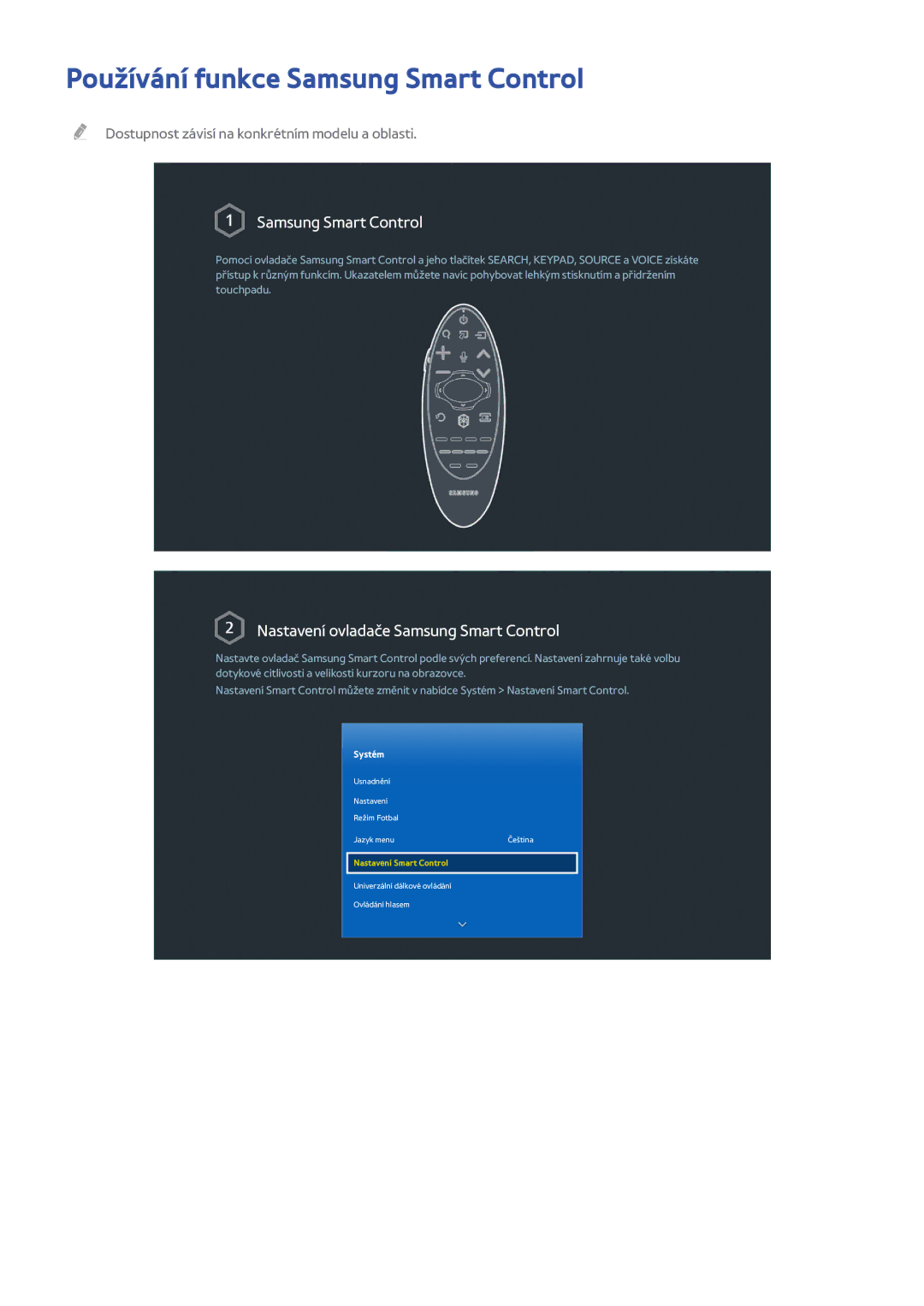 Samsung UE48H5570SSXZG, UE75H6470SSXZG, UE65H6470SSXZG, UE22H5610AWXXH, UE32H6470SSXZG Používání funkce Samsung Smart Control 