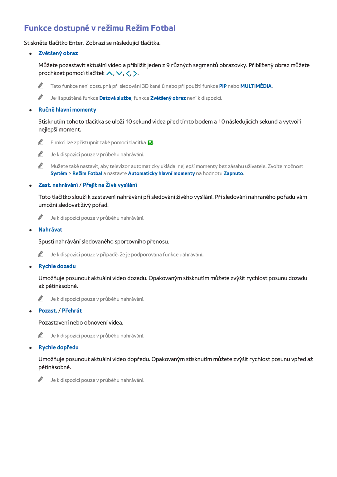 Samsung UE32H6200AYXZT manual Funkce dostupné v režimu Režim Fotbal, Ručně hlavní momenty, Nahrávat, Rychle dozadu 