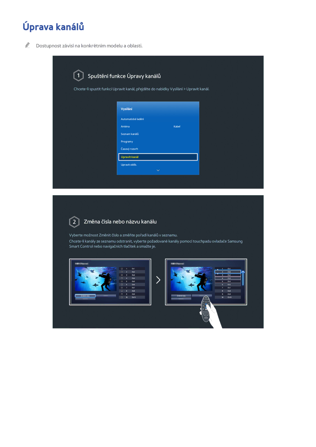 Samsung UE40H6200AWXXC, UE75H6470SSXZG, UE65H6470SSXZG, UE22H5610AWXXH manual Úprava kanálů, Spuštění funkce Úpravy kanálů 