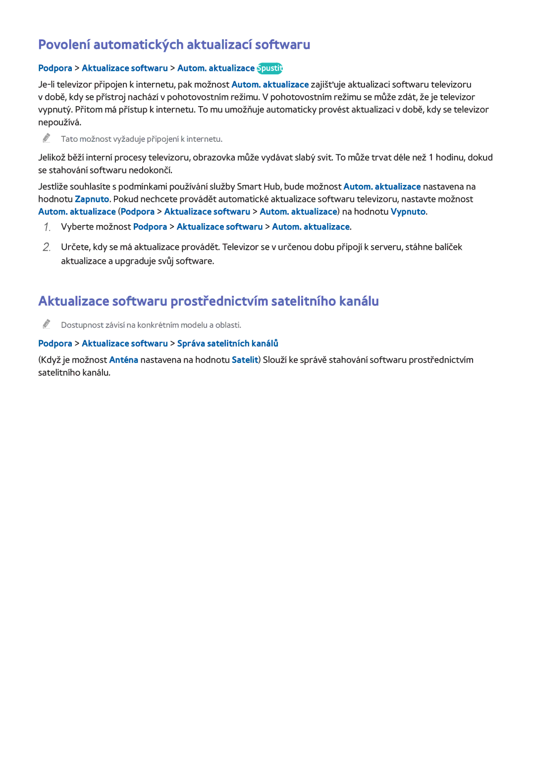 Samsung UE40H6400AWXXC Povolení automatických aktualizací softwaru, Podpora Aktualizace softwaru Správa satelitních kanálů 