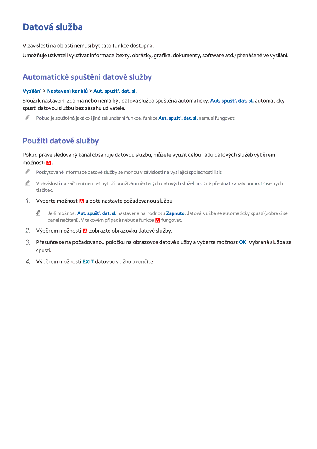 Samsung UE55H6410SSXXC, UE75H6470SSXZG manual Datová služba, Automatické spuštění datové služby, Použití datové služby 