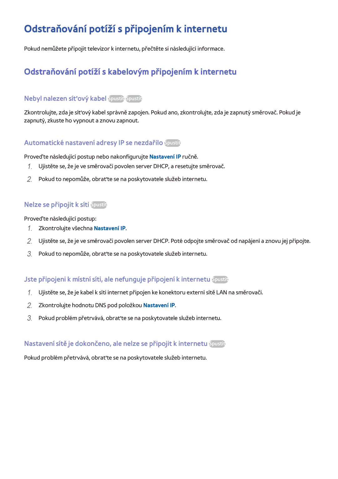 Samsung UE50H6400AWXXH manual Odstraňování potíží s připojením k internetu, Nebyl nalezen síťový kabel Spustit Spustit 