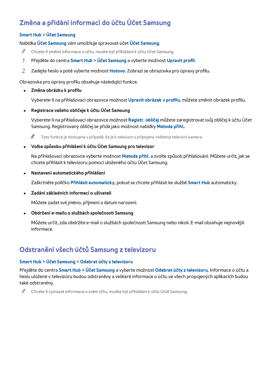 Samsung UE32H4500AWXZF manual Změna a přidání informací do účtu Účet Samsung, Odstranění všech účtů Samsung z televizoru 