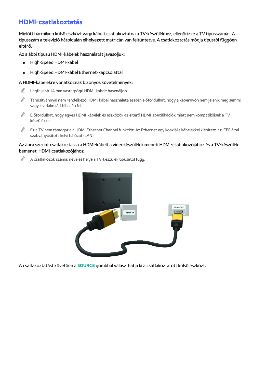 Samsung UE32H4580SSXZG, UE75H6470SSXZG, UE65H6470SSXZG, UE22H5610AWXXH, UE32H6470SSXZG, UE32H6200AWXXH HDMI-csatlakoztatás 