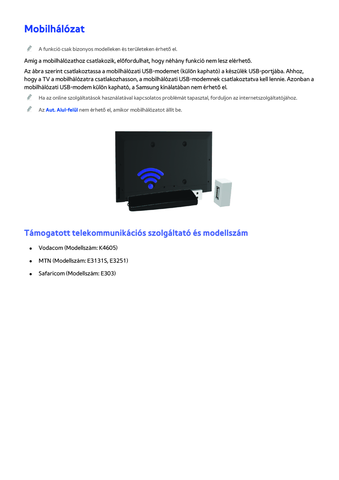 Samsung UE48H6200AWXXC, UE75H6470SSXZG, UE65H6470SSXZG Mobilhálózat, Támogatott telekommunikációs szolgáltató és modellszám 