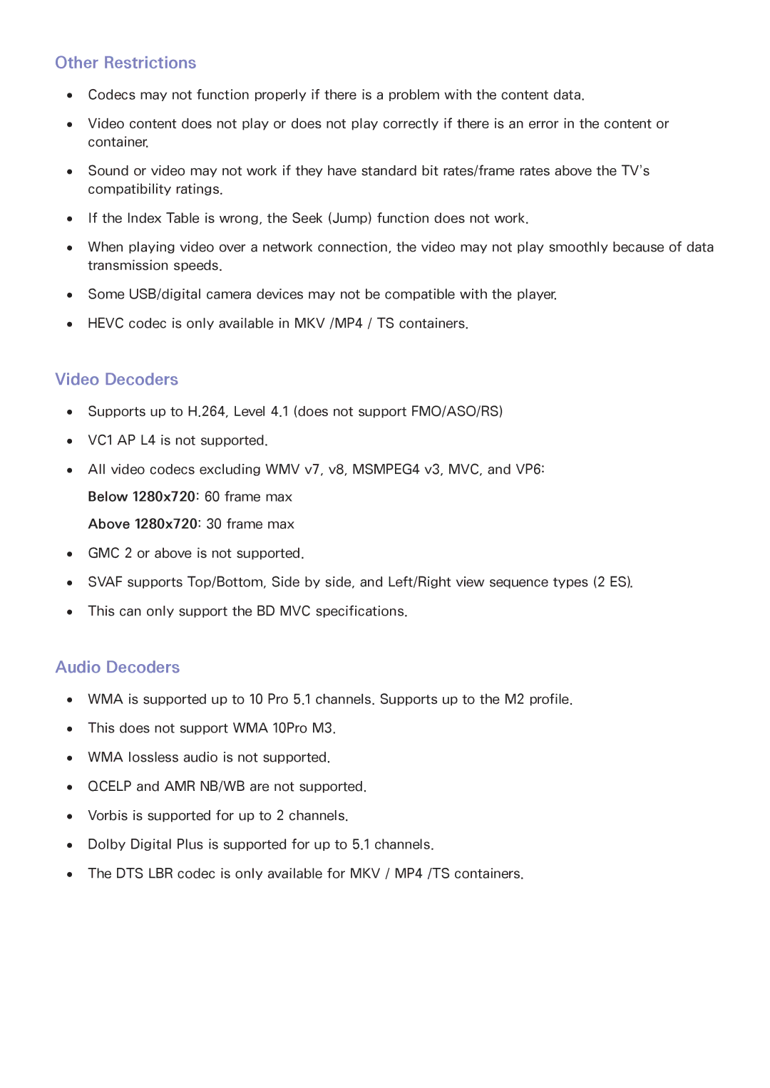 Samsung UE48H6410SSXXC, UE75H6470SSXZG, UE65H6470SSXZG, UE22H5610AWXXH Other Restrictions, Video Decoders, Audio Decoders 