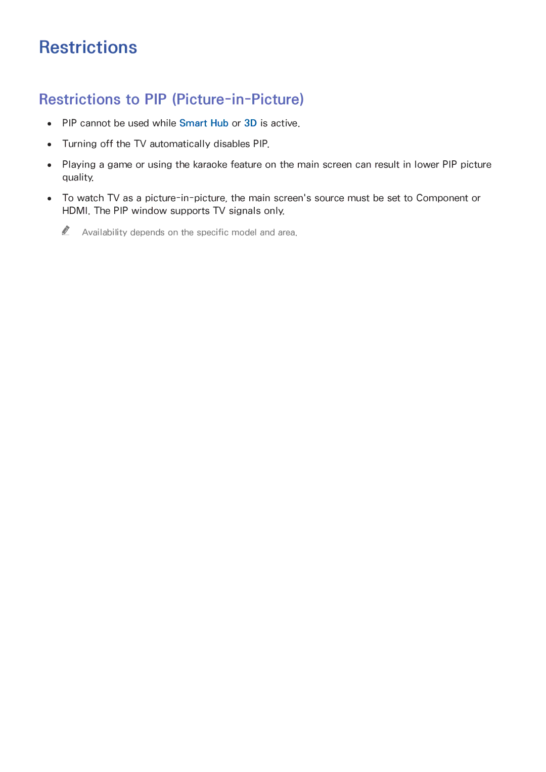 Samsung UE55H6500SLXXC, UE75H6470SSXZG, UE65H6470SSXZG, UE22H5610AWXXH manual Restrictions to PIP Picture-in-Picture 