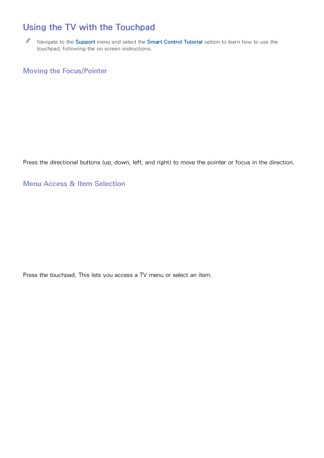 Samsung UE40H6500ALXTK manual Using the TV with the Touchpad, Moving the Focus/Pointer, Menu Access & Item Selection 