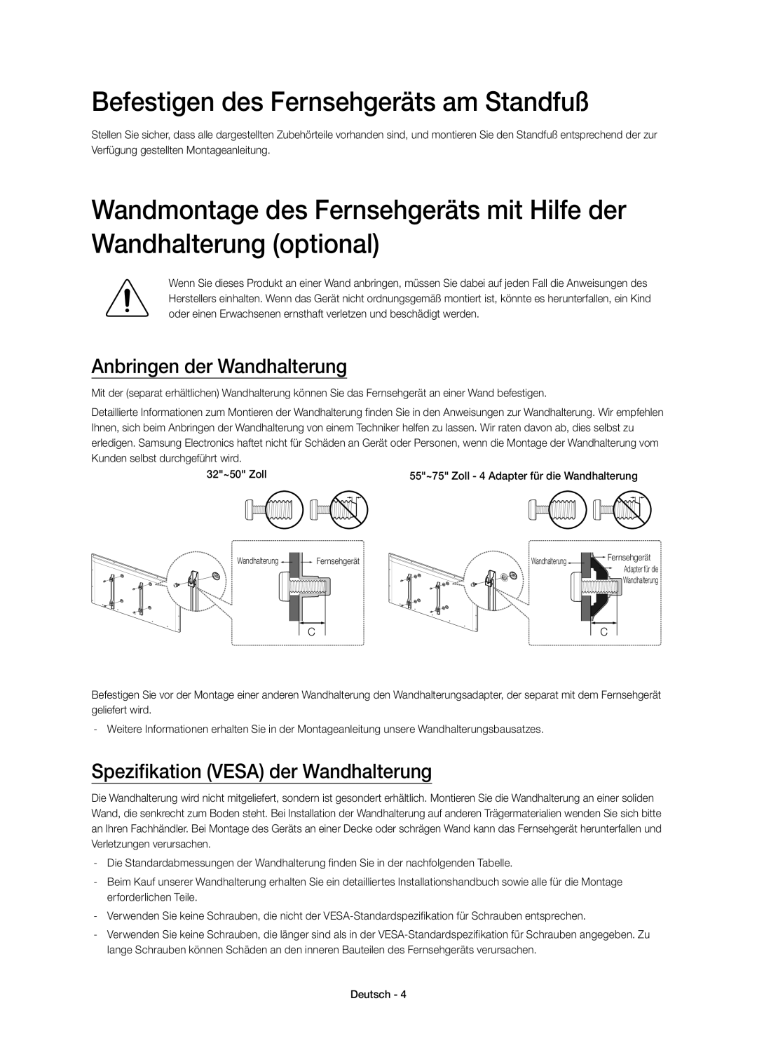 Samsung UE40H6470SSXZG, UE75H6470SSXZG manual Befestigen des Fernsehgeräts am Standfuß, Anbringen der Wandhalterung 