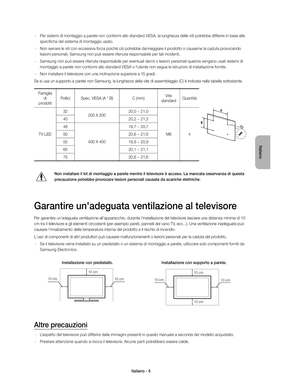 Samsung UE65H6470SSXZG, UE75H6470SSXZG, UE32H6470SSXZG Garantire unadeguata ventilazione al televisore, Altre precauzioni 