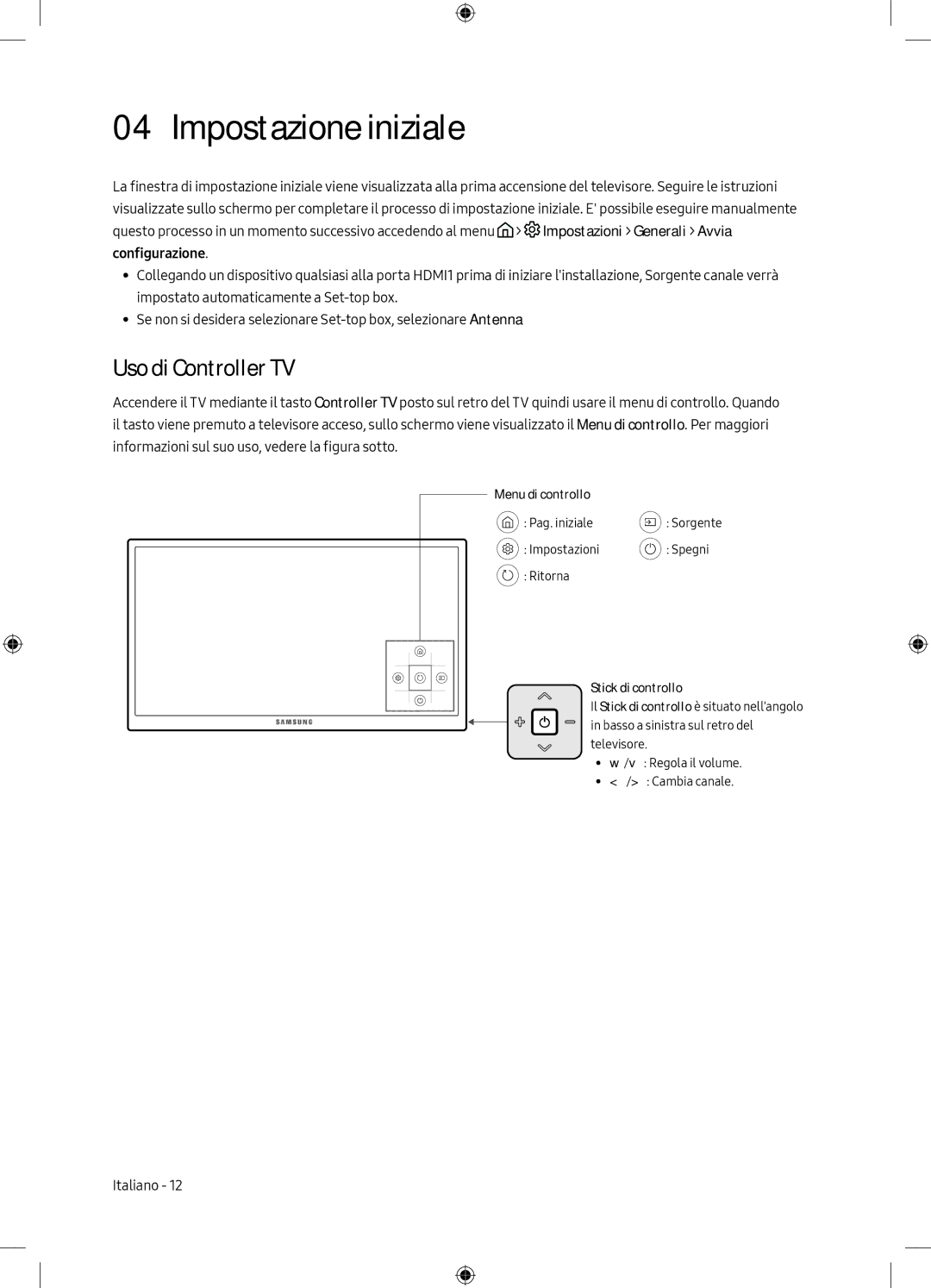 Samsung UE75MU6198UXZG manual Impostazione iniziale, Uso di Controller TV 