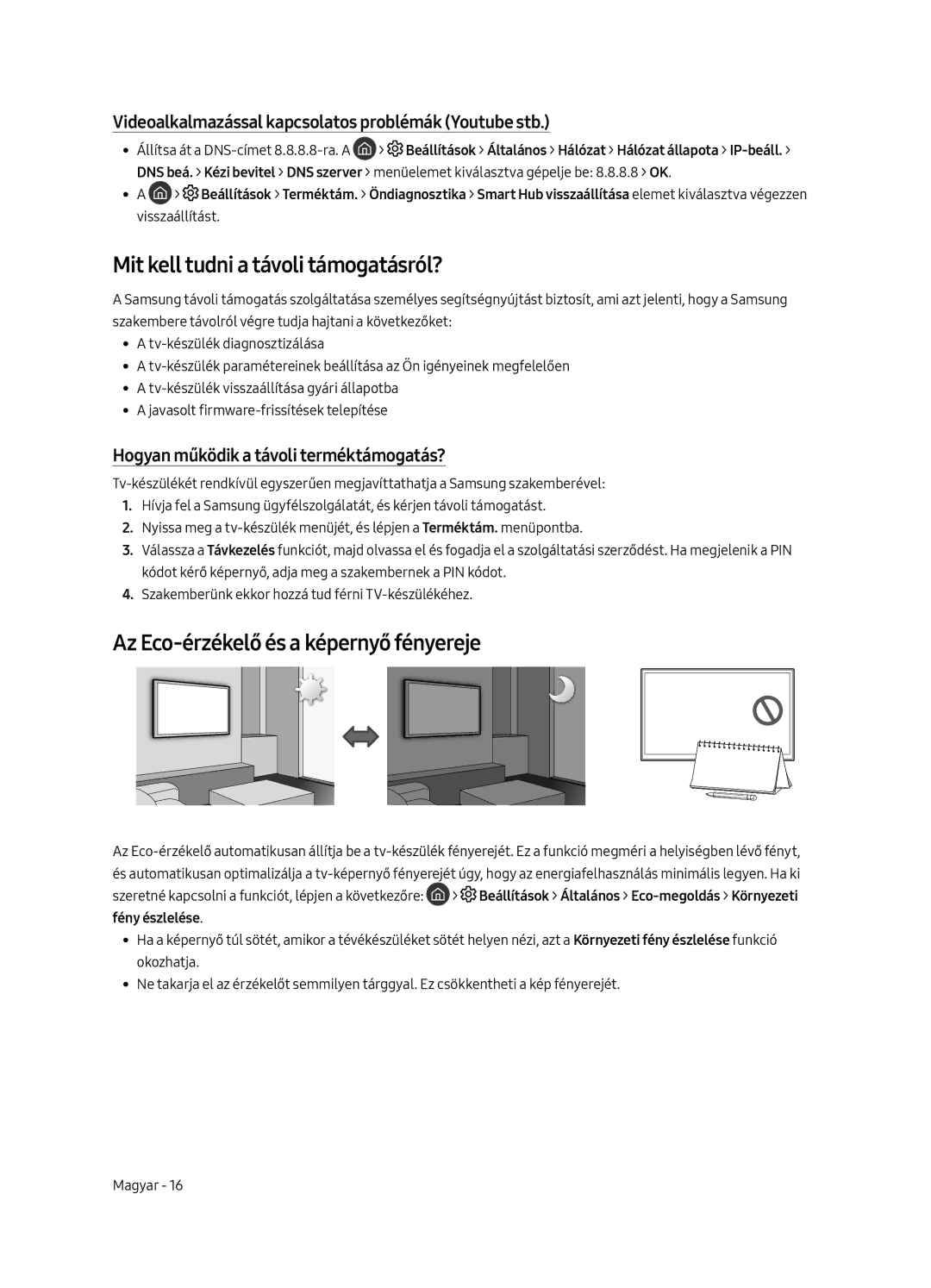 Samsung UE75MU8002TXXH, UE65MU8002TXXH manual Mit kell tudni a távoli támogatásról?, Az Eco-érzékelő és a képernyő fényereje 