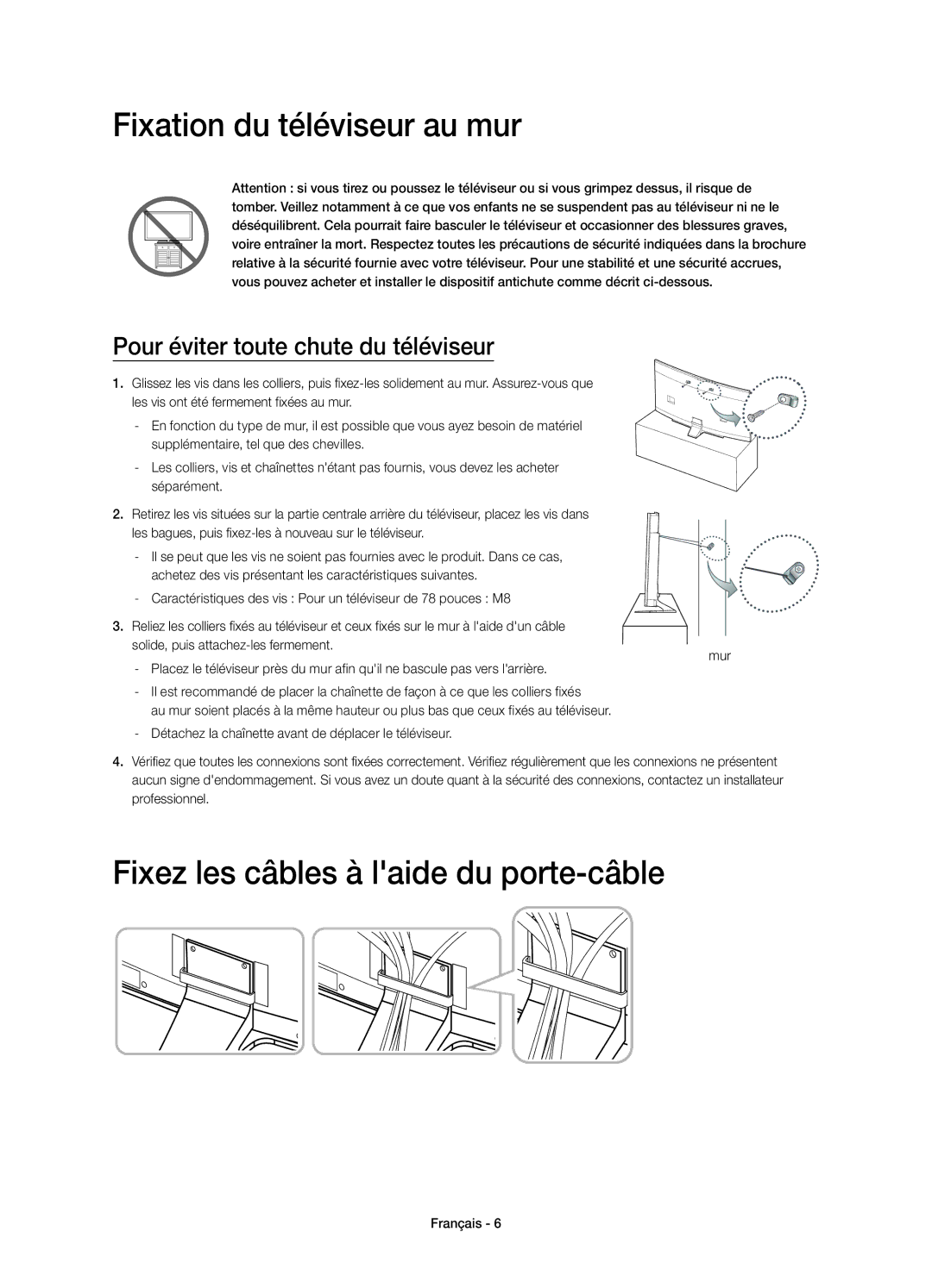 Samsung UE78HU8500LXXH, UE78HU8500LXXC manual Fixation du téléviseur au mur, Fixez les câbles à laide du porte-câble 